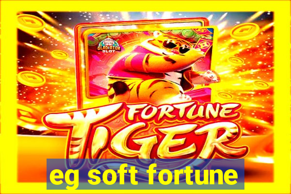 eg soft fortune